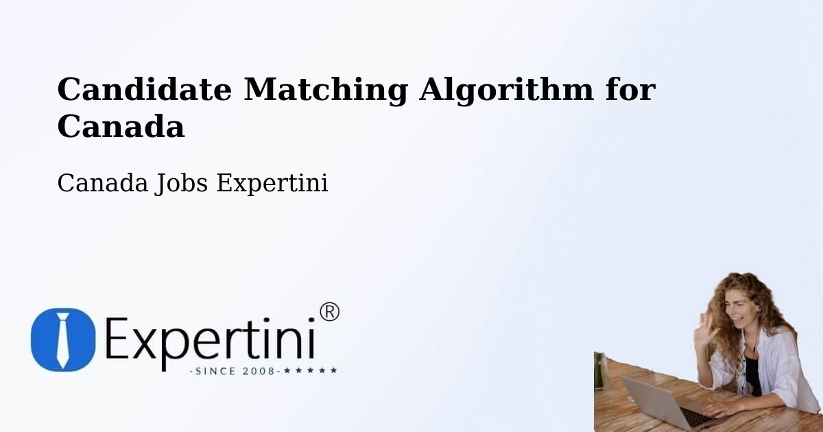 Candidate Matching Algorithm Overview – Wild Rose - Canada Jobs Expertini