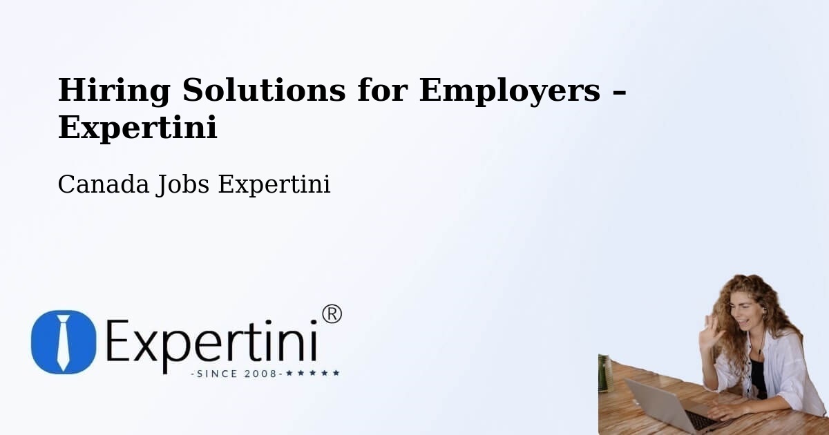 Hiring Solutions for Employers in Wild Rose - Wild Rose, Canada Jobs Expertini