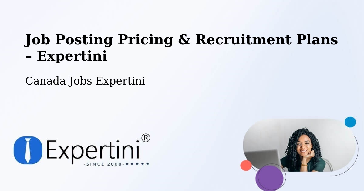 Job Posting Pricing & Recruitment Plans – Wild Rose - Wild Rose, Canada Jobs Expertini